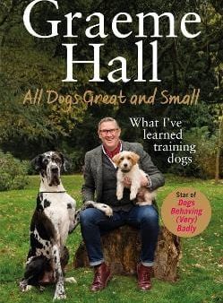 All Dogs Great and Small: What I ve learned training dogs Supply